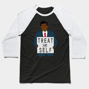 Treat Yo Self Baseball T-Shirt